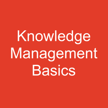 Knowledge Management Basics